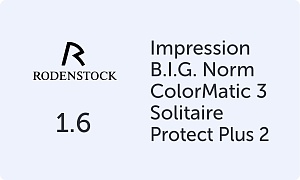 Rodenstock Impression B.I.G. Norm 1.6 Colormatic 3 Solitaire Protect Plus 2